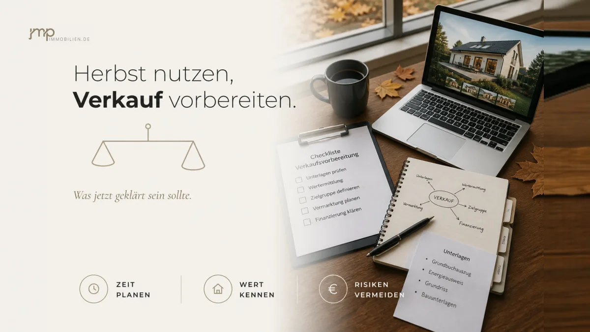 Wenn der Herbst das Timing vorgibt: Was Eigentümer vor einem Winterverkauf konkret klären sollten